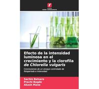 Efecto de la intensidad luminosa en el crecimiento y la clorofila de Chlorella vulgaris
