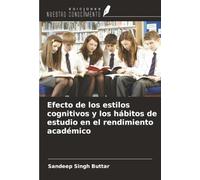 Efecto de los estilos cognitivos y los hábitos de estudio en el rendimiento académico