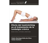 Efecto del isostretching en el tratamiento de la lumbalgia crónica: Estudio clínico, controlado y aleatorizado