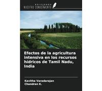 Efectos de la agricultura intensiva en los recursos hídricos de Tamil Nadu, India