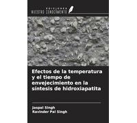 Efectos de la temperatura y el tiempo de envejecimiento en la síntesis de hidroxiapatita