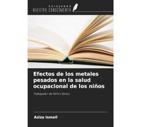 Efectos de los metales pesados en la salud ocupacional de los niños: Trabajador de Niños Sanos