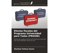 Efectos fiscales del Programa Universidad para Todos (PROUNI): Análisis de los efectos fiscales del Programa Universidad para Todos (PROUNI): Estudio de caso