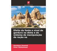 Efeito da fonte e nível de gordura na dieta e do sistema de manipulação da ração na
