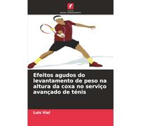 Efeitos agudos do levantamento de peso na altura da coxa no serviço avançado de ténis