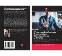 Efeitos Da Inteligência Emocional No Desempenho Da Liderança