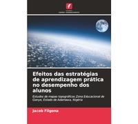 Efeitos das estratégias de aprendizagem prática no desempenho dos alunos: Estudos de mapas topográficos Zona Educacional de Ganye, Estado de Adamawa, Nigéria