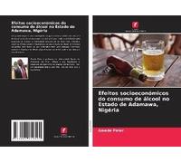 Efeitos Socioeconómicos Do Consumo De Álcool No Estado De Adamawa, Nigéria