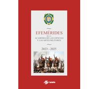 Efemérides de la Academia de las Ciencias y las Artes Militares 2023-2025