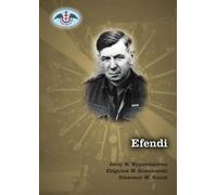 Efendi - Opracowanie Zbiorowe (littérature, histoire en polonais)