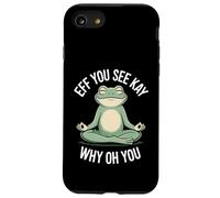 Eff, tu Vois Kay, Pourquoi tu ES Une Grenouille en Train de méditer ? Coque pour iPhone SE (2020) / 7/8