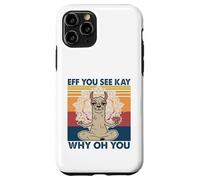 Eff vous voyez Kay Pourquoi Oh You Funny Vintage Lama Yoga Lama Lama Coque pour iPhone 11 Pro