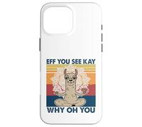 Eff vous voyez Kay Pourquoi Oh You Funny Vintage Lama Yoga Lama Lama Coque pour iPhone 16 Pro Max