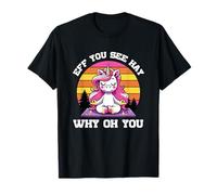 Eff You See Hay Why Oh You Unicorn Fun T-Shirt