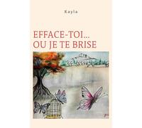 Efface-toi... ou je te brise