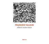 Efface toute trace - François Vallejo - Points - Poche - Roman