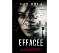 Effacée: Thriller psychologique captivant sur l’identité, la manipulation et la disparition invisible