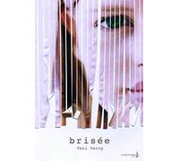 Effacée - Tome 3 - Brisée: Effacée