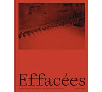 Effacées - L'Enfermement au féminin au château de Cadillac (1822-1951)