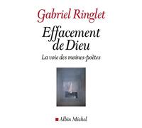 Effacement de Dieu: La voie des moines-poètes