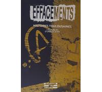 Effacements Histoires de rues toulousaines - Les oubliés d'Urbain Vitry - Rue Des Etaques - broché - Essai