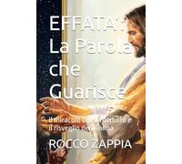 EFFATA’: La Parola che Guarisce: Il miracolo del sordomuto e il risveglio dell’Anima