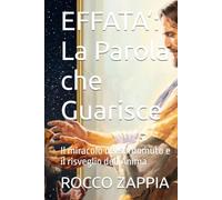 EFFATA’: La Parola che Guarisce: Il miracolo del sordomuto e il risveglio dell’Anima