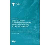 Effect Of Dietary Supplementation On The Growth And Immunity Of Fish And Shellfish