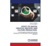 Effect Of Digital Creative Industry And Culture Production