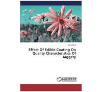 Effect Of Edible Coating On Quality Characteristics Of Jaggery