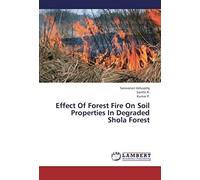Effect Of Forest Fire On Soil Properties In Degraded Shola Forest