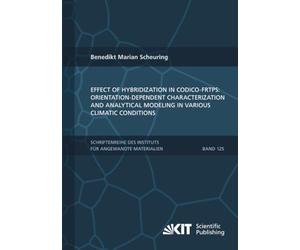 Effect of hybridization in CoDico-FRTPs: Orientation-dependent characterization and analytical modeling in various climatic conditions