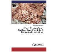 Effect Of Long Term Fertilizer Experiment On P Dynamics In Inceptisol