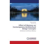 Effect of Memory on Contemporary Architectural Design Concepts: Architecture and Human Memory