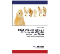 Effect Of Nigella Sativa On Performance Of Broiler Under Heat Stress