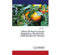 Effect Of Plant Growth Regulators On Growth, Yield Quality Of Tomato