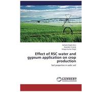 Effect Of Rsc Water And Gypsum Application On Crop Production