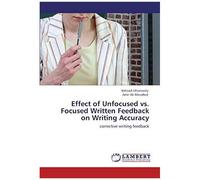Effect Of Unfocused Vs. Focused Written Feedback On Writing Accuracy