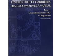 EFFECTIFS ET CARRIERES DES LOCOMOTIVES A VAPEUR REGION EST
