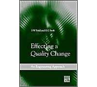 Effecting A Quality Change: An Engineering Approach