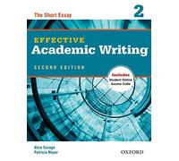 Effective Academic Writing Second Edition: 2: Student Book by Alice Savage (2012-07-05)