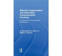 Effective Augmentative and Alternative Communication Practices by Miriam C. Boesch Miriam C. Boesch (Auteur)