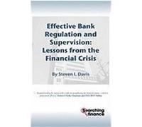 Effective Bank Regulation: Lessons from the Financial Crisis Davis, Steven I. (Auteur)