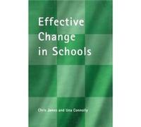 Effective Change in Schools by Una Connolly Chris James, Una Connolly (Auteur)