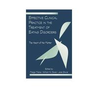 Effective Clinical Practice In The Treatment Of Eating Disorders