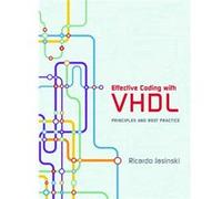Effective Coding With Vhdl: Principles And Best Practice (Hardcover) Ricardo Jasinski, (Auteur)