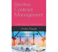Effective Contract Management: The Basic Essentials for Construction Projects