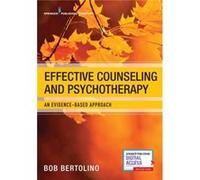 Effective Counseling and Psychotherapy - Bertolino Bob PhD - Springer Publishing Co Inc - Livre en Anglais - Paperback Bertolino Bob PhDBertolino Bob PhD (Auteur)