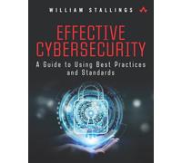 Effective Cybersecurity by William Stallings William Stallings (Auteur)