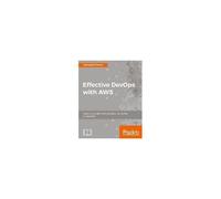 Effective Devops With Aws